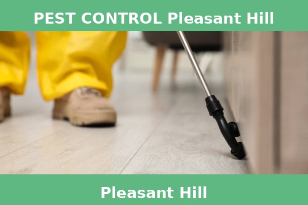 PEST CONTROL Pleasant Hill